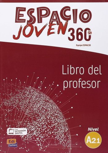 Espacio Joven 360? - Libro Del Profesor. Nivel A2.1