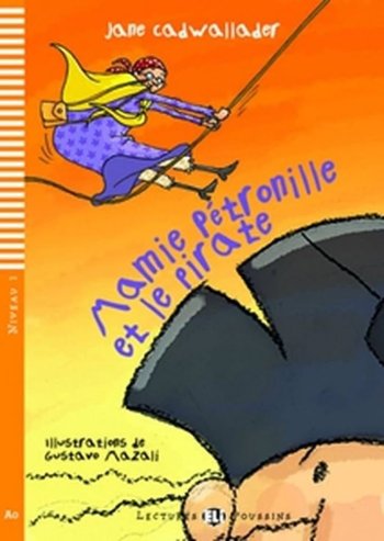 Mamie Pétronille et le pirate (A1)