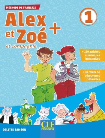 Alex et Zoé + 1 - Niveau A1.1 - Livre de l'él?ve + CD