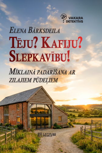 Tēju? Kafiju? Slepkavību! Mīklainā padarīšana ar zilajiem pūdeļiem