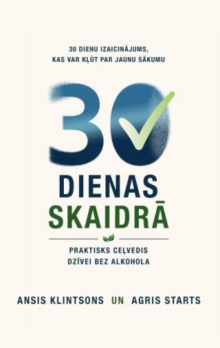 30 dienas skaidrā