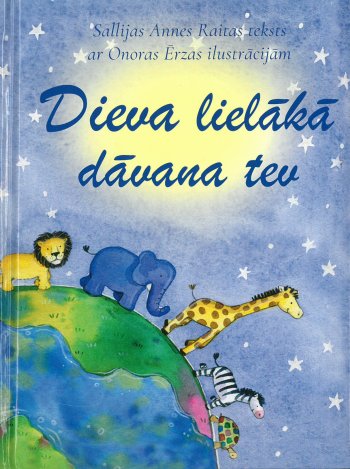 Dieva lielākā dāvana Tev