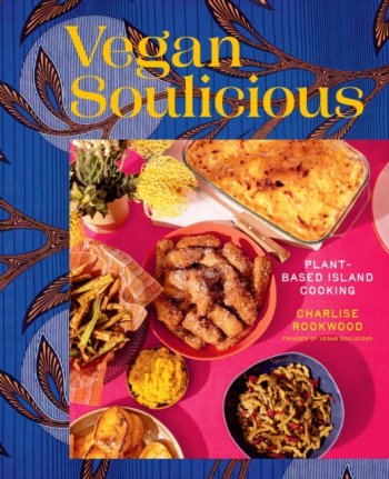 Vegan Soulicious : Plant-Based Island Cooking