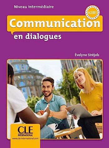 Communication en dialogues - Niveau intermédiaire (A2/B1) - Livre + CD