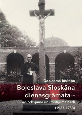 Boļeslava Sloskāna dienasgrāmata - ieslodzījuma u n izsūtījuma gadi (1927-1933)