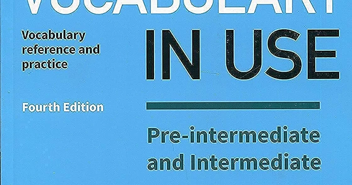 English Vocabulary in Use 4 ed Pre-Interm & Intermediate (with Answers ...