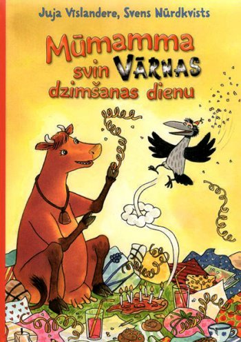 Mūmamma svin vārnas dzimšanas dienu