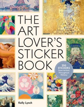 The Art Lover's Sticker Book : 350 Stickers from Artists Throughout History