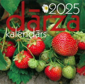 Kalendārs 2025. Dārza kalendārs