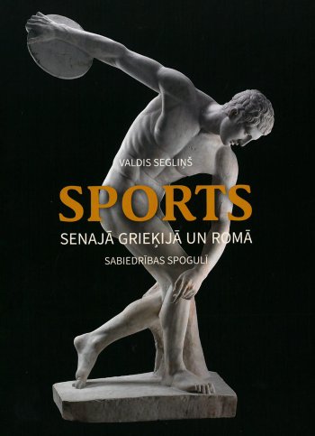 Sports senajā Grieķijā un Romā sabiedrības spogulī