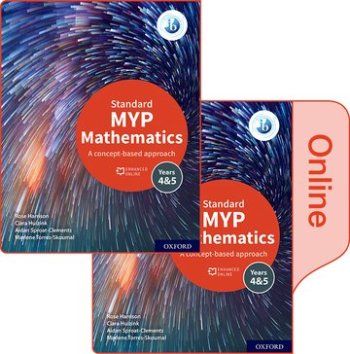 MYP Mathematics 4&5 Standard Print and Enhanced Online Book Pack 1