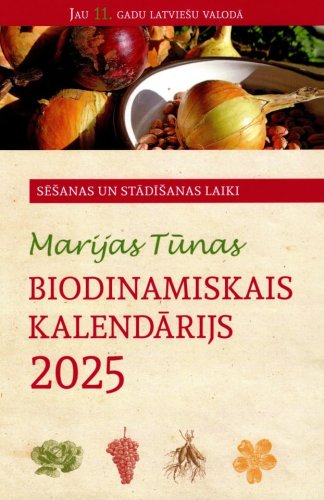 Marijas Tūnas biodinamiskais kalendārijs 2025