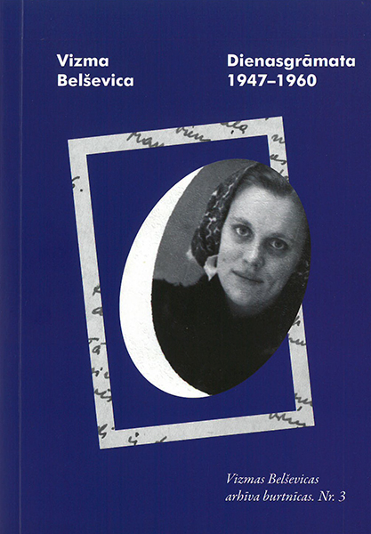 Dienasgrāmata 1947-1960 / Vizmas Belševicas arhīva burtnīcas Nr. 3