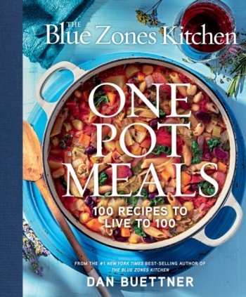 The Blue Zones Kitchen One Pot Meals : 100 Recipes to Live to 100