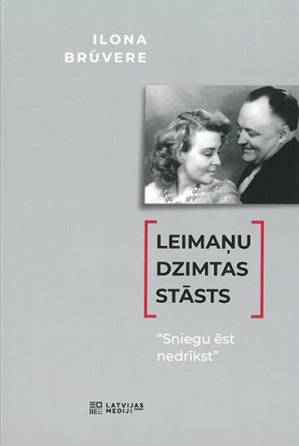 Leimaņu dzimtas stāsts. Sniegu ēst nedrīkst