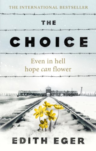 The Choice : A true story of hope