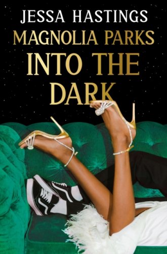 Magnolia Parks: Into the Dark : Book 5