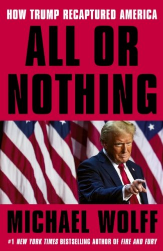 All or Nothing : How Trump Recaptured America