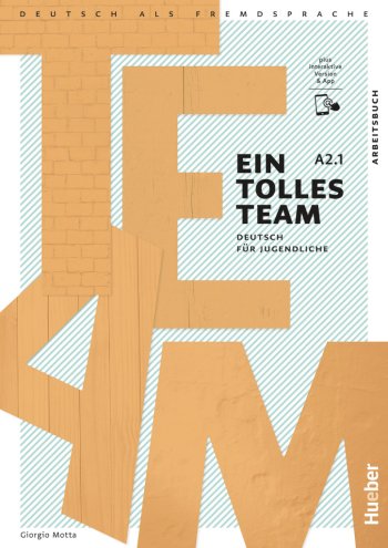 Ein tolles Team A2.1 Arbeitsbuch plus interaktive Version