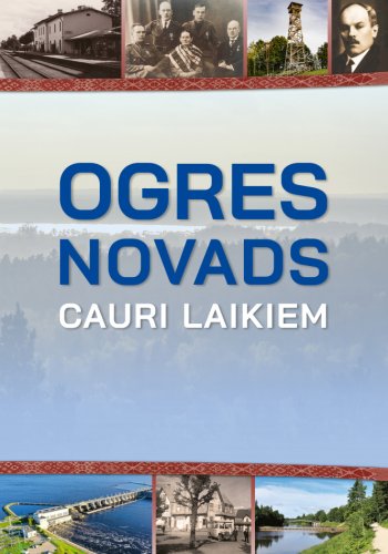 Ogres novads cauri laikiem