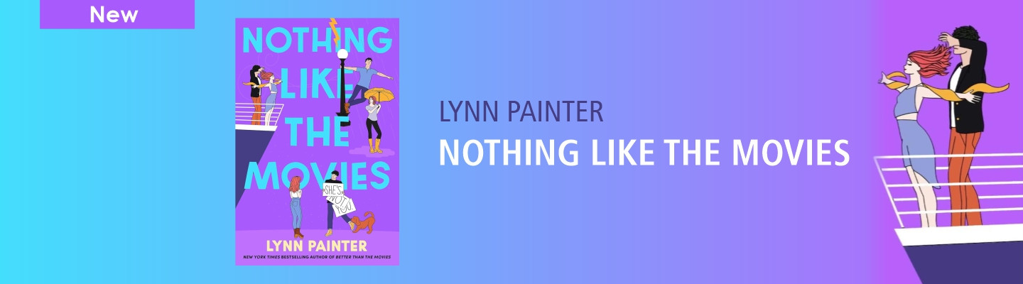 Nothing Like the Movies, Lynn Painter