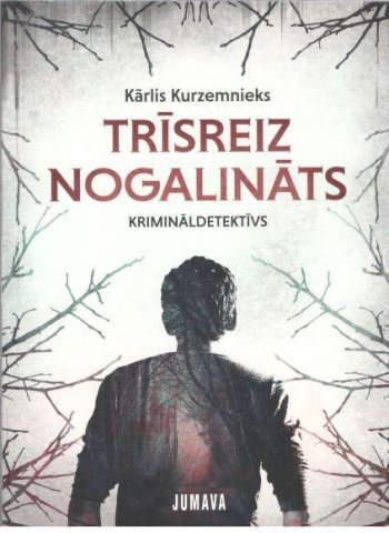 Trīsreiz nogalināts