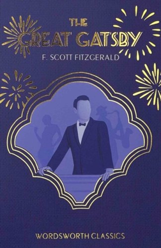 The Great Gatsby (Wordsworth Classics)