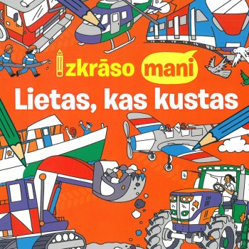 Izkrāso mani. Lietas, kas kustas