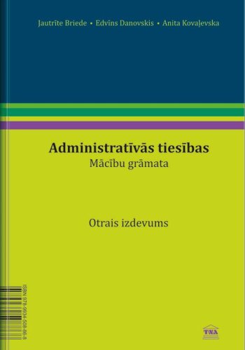 Administratīvās tiesības Mācību grāmata Otrais izdevums