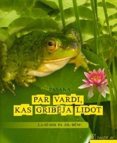 Pasaka par vardi, kas gribēja lidot