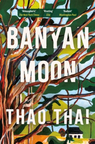 Banyan Moon : A sweeping historical novel about mothers, daughters and family secrets