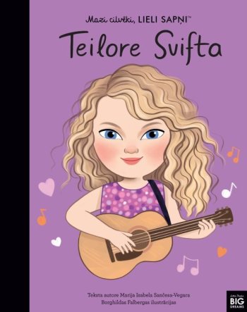 Mazi cilvēki, lieli sapņi. Teilore Svifta