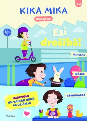 Kika Mika Mazajiem. Esi drošībā!