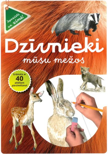 Dzīvnieki mūsu mežos. Iepazīsti un zīmē!