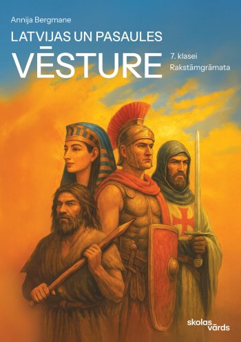 Latvijas un pasaules vēsture 7. klasei Rakstāmgrāmata
