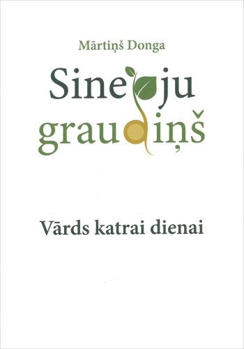 Sinepju graudiņš. Vārds katrai dienai