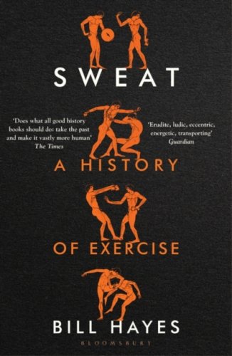 Sweat : A History of Exercise