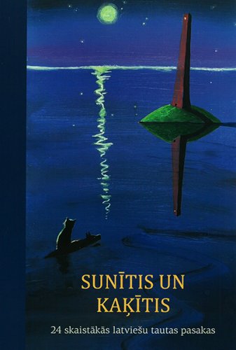 Sunītis un kaķītis 24 skaistākās Latviešu tautas pasakas