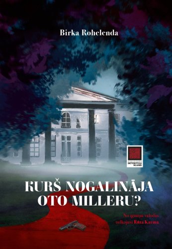 Kurš nogalināja Oto Milleru?