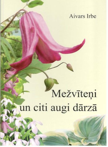 Mežvīteņi un citi augi dārzā