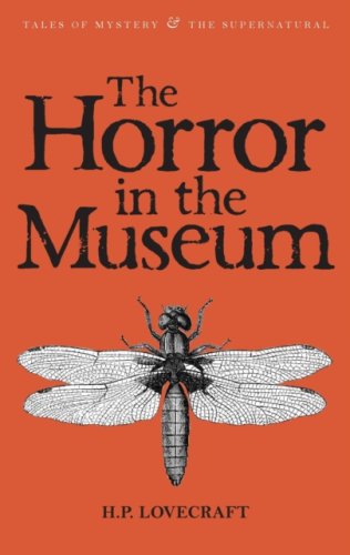 The Horror in the Museum : Collected Short Stories Volume Two : Volume 2