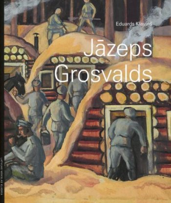 Jāzeps Grosvalds. Latvijas mākslas klasika