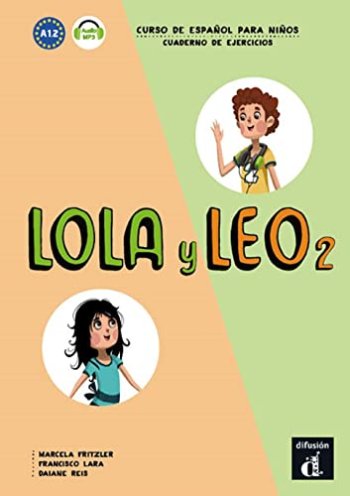 Lola y Leo 2 Cahier d'exercices + MP3