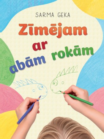Zīmējam ar abām rokām